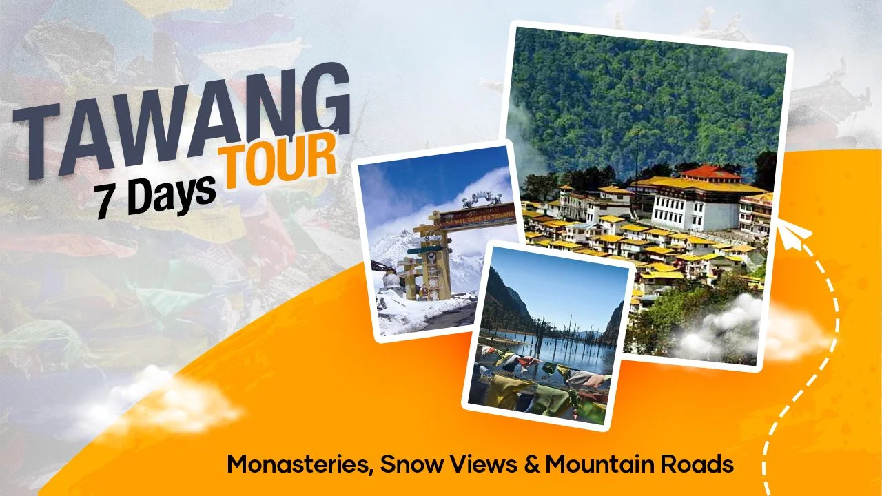 Tawang Tour 7Days 8 Nights